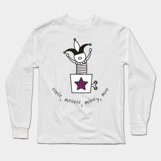 eenie meenie miney mo Long Sleeve T-Shirt